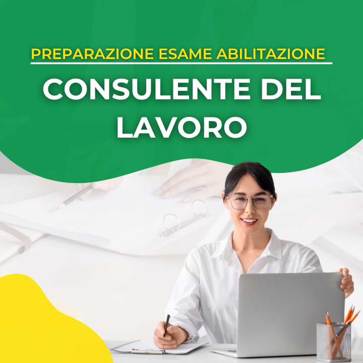 Preparazione Esame di Abilitazione Consulente del Lavoro